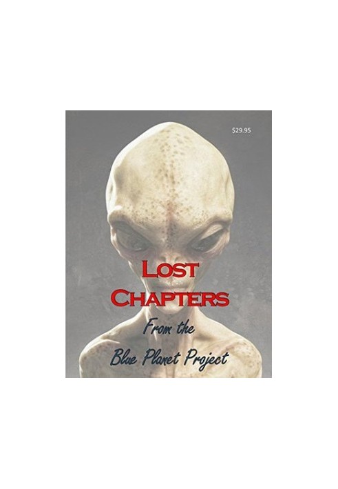 Blue Planet Project Lost Chapters: Missing Chapters from the original Blue Planet Project Book!