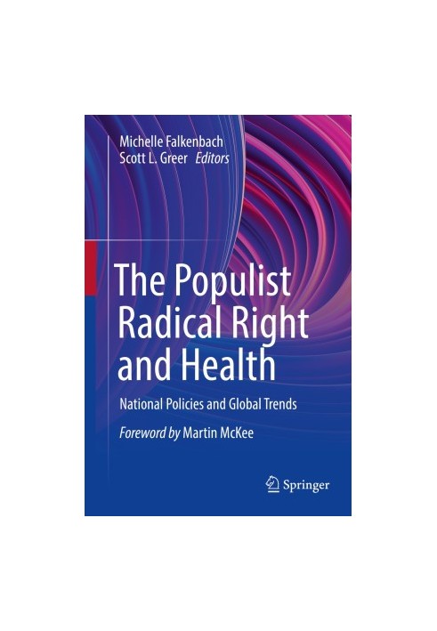 The Populist Radical Right and Health: National Policies and Global Trends