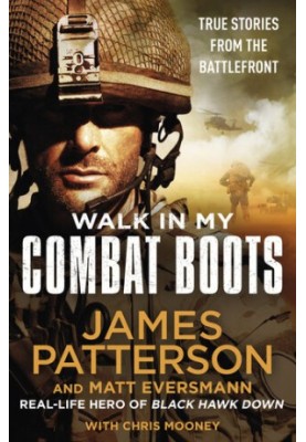 Walk in My Combat Boots: True Stories from the Battlefront