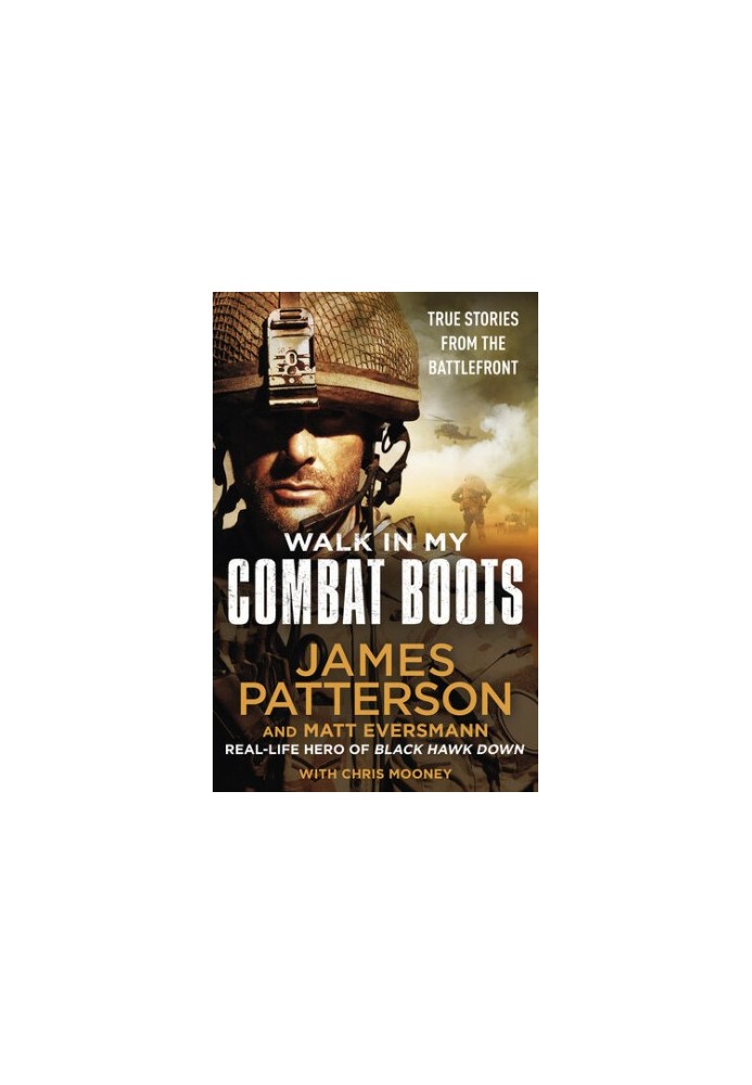 Walk in My Combat Boots: True Stories from the Battlefront