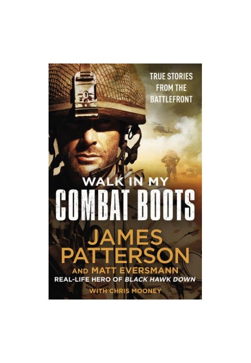 Walk in My Combat Boots: True Stories from the Battlefront