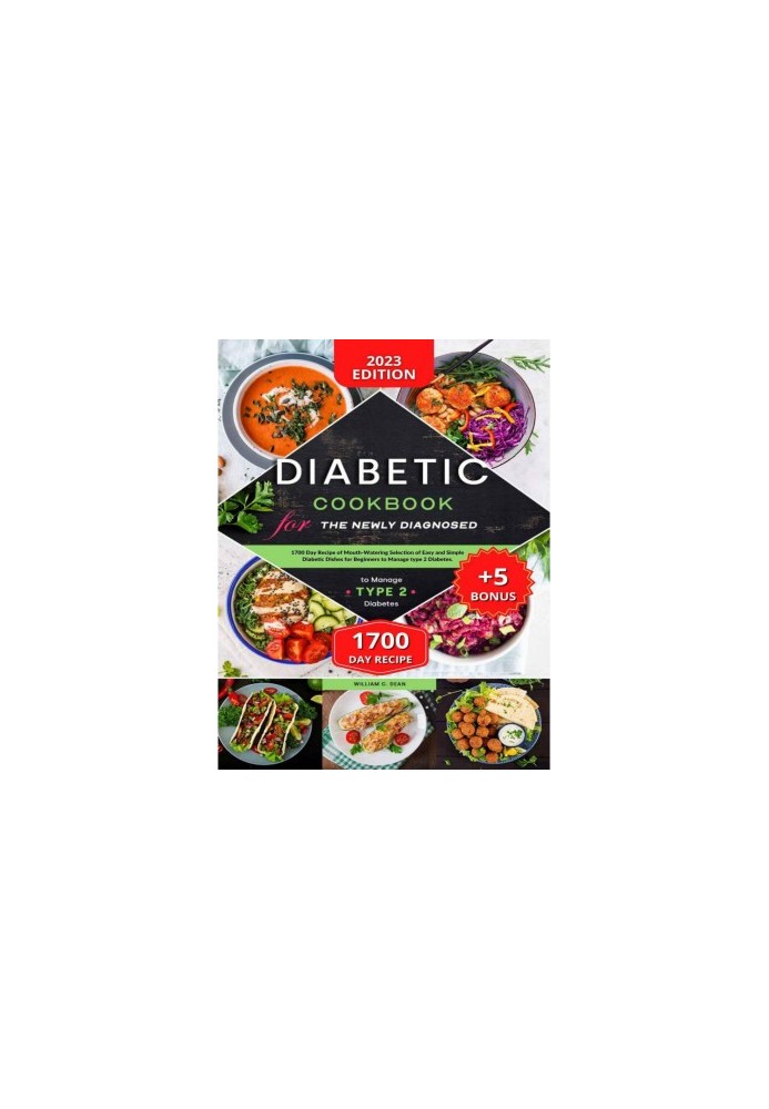 Diabetic Cookbook for the Newly Diagnosed. 1700 Day Recipe of Mouth-Watering Selection