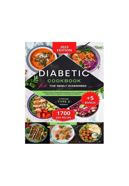 Diabetic Cookbook for the Newly Diagnosed. 1700 Day Recipe of Mouth-Watering Selection