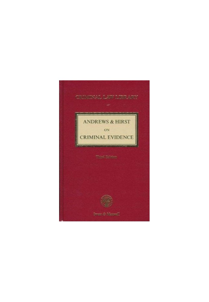 ANDREWS & HIRST ON CRIMINAL EVIDENCE 2 THIRD EDITION