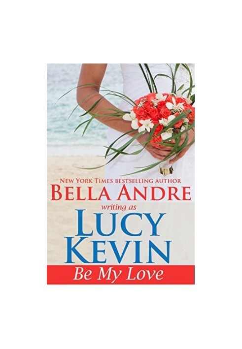 [A Walker Island Romance 01] • Be My Love