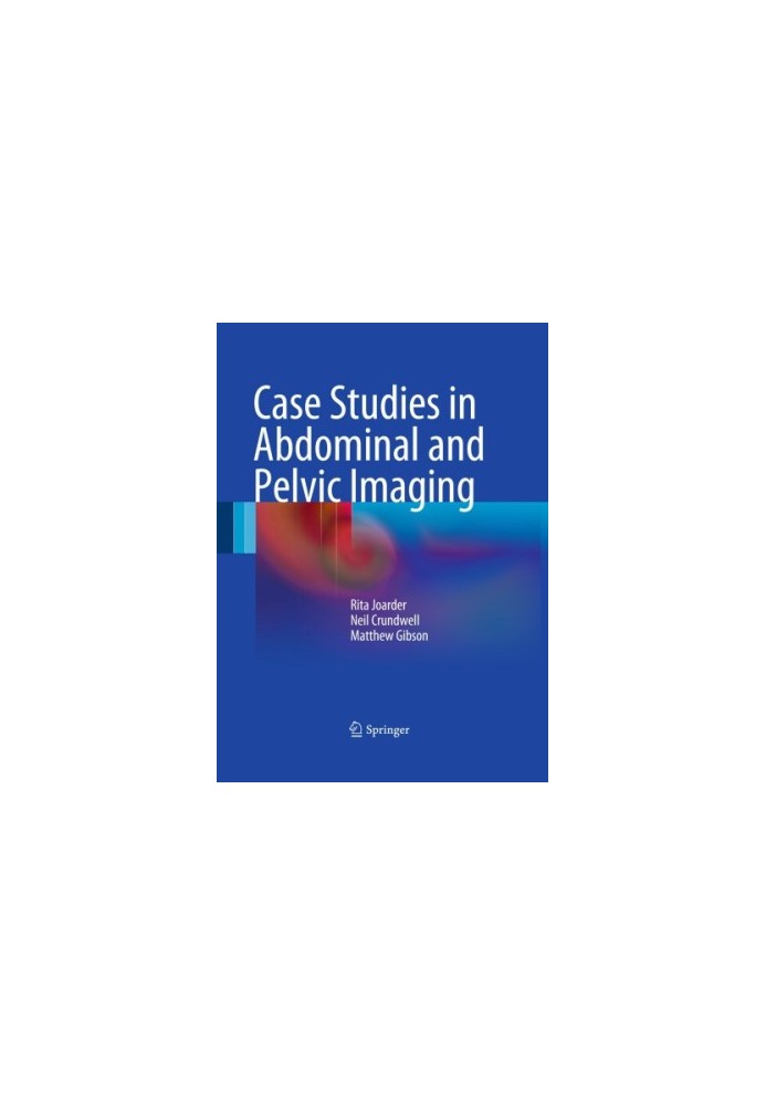 Case Studies in Abdominal and Pelvic Imaging