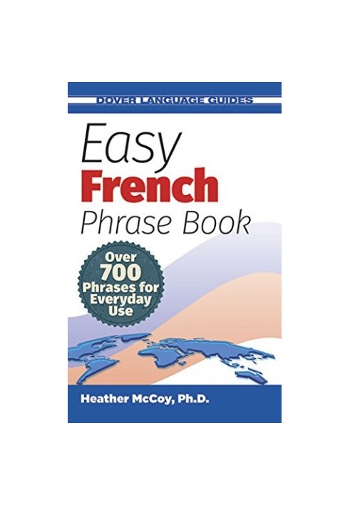 Easy French Phrase Book NEW EDITION: Over 700 Phrases for Everyday Use