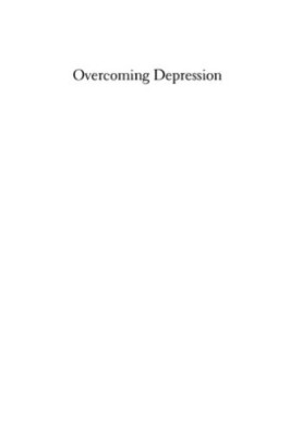 Overcoming depression: A step-by-step approach to gaining control over depression