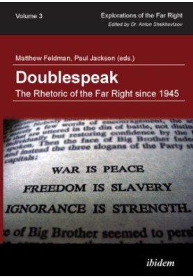 Doublespeak: The Rhetoric of the Far Right Since 1945