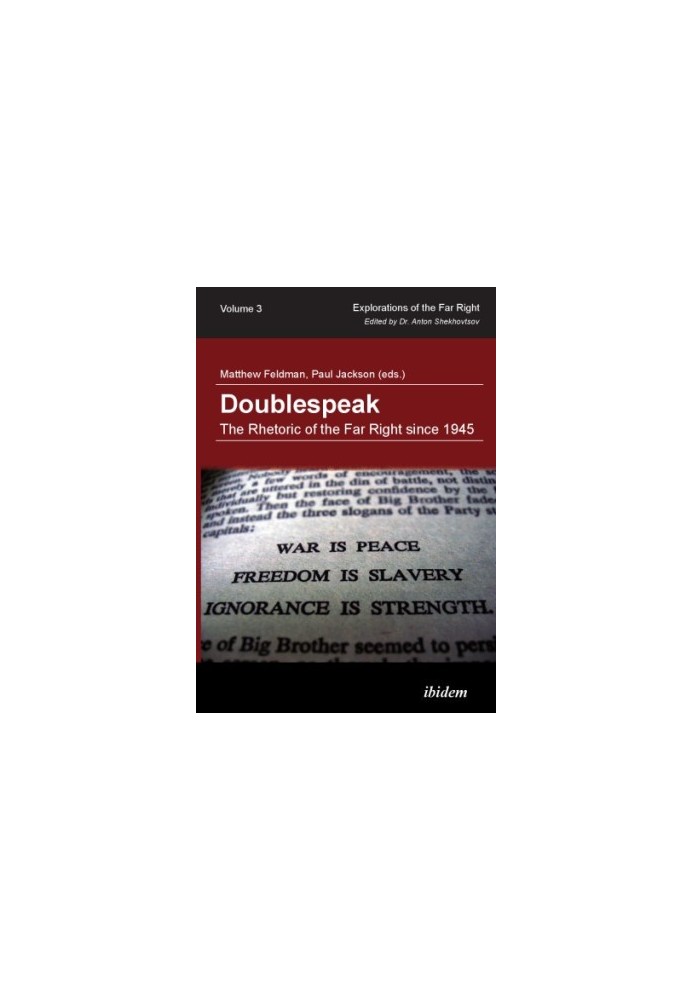 Doublespeak: The Rhetoric of the Far Right Since 1945