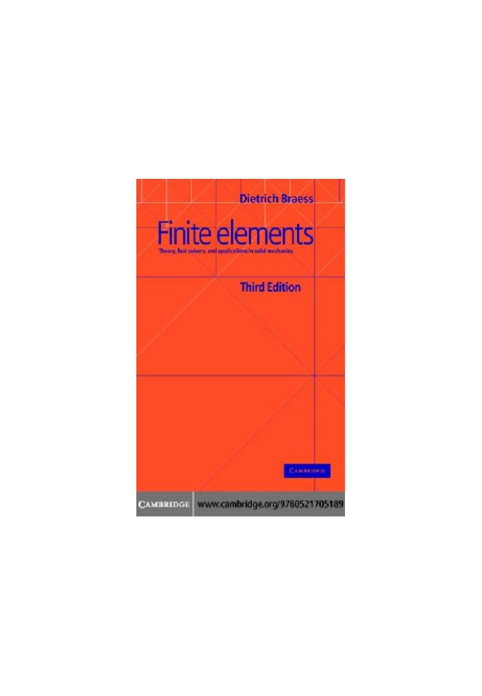 Finite Elements: Theory, Fast Solvers, and Applications in Solid Mechanics