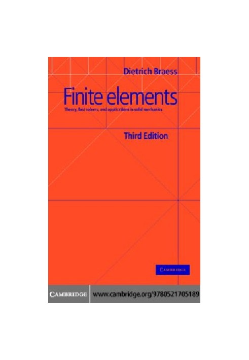 Finite Elements: Theory, Fast Solvers, and Applications in Solid Mechanics