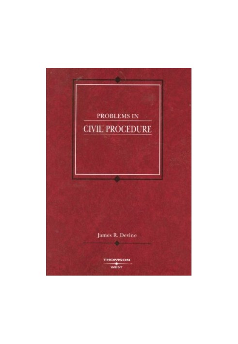 Problems in Civil Procedure
