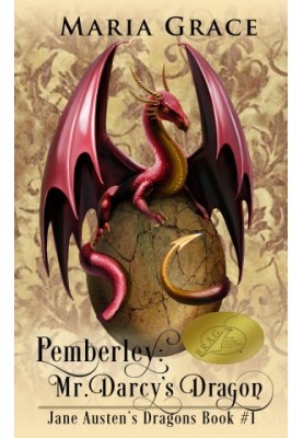 Pemberley: Mr. Darcy's Dragon: A Pride and Prejudice Variation (Jane Austen's Dragons Book 1)
