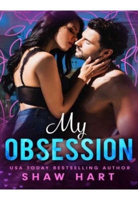 My Obsession: An OTT Romance Duet