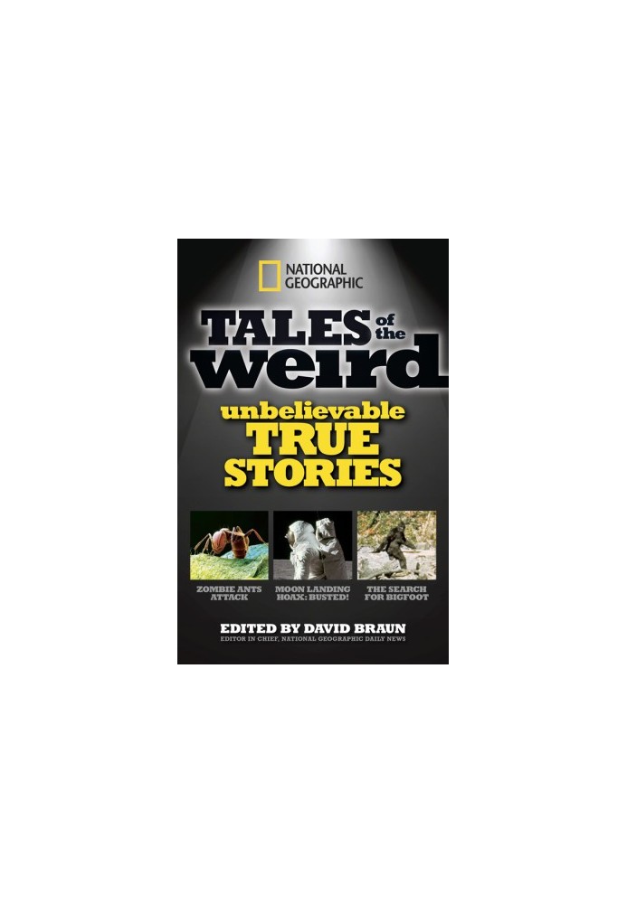 Tales of the Weird · Unbelievable True Stories