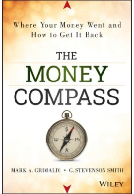 The money compass where your money went and how to get it back