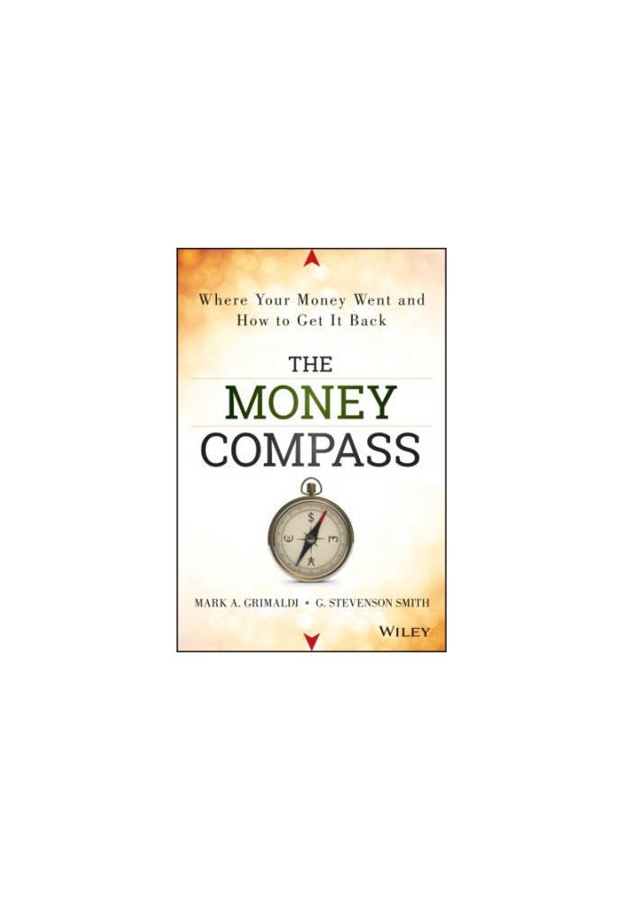 The money compass where your money went and how to get it back