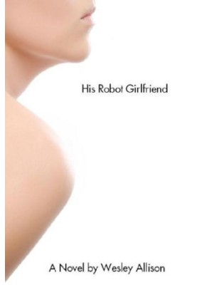 His Robot Girlfriend
