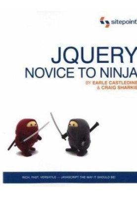 JQuery novice to ninja  [rich, fast, versatile  Javascript the way it should be]