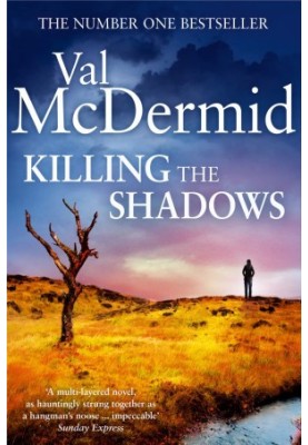 Killing the Shadows