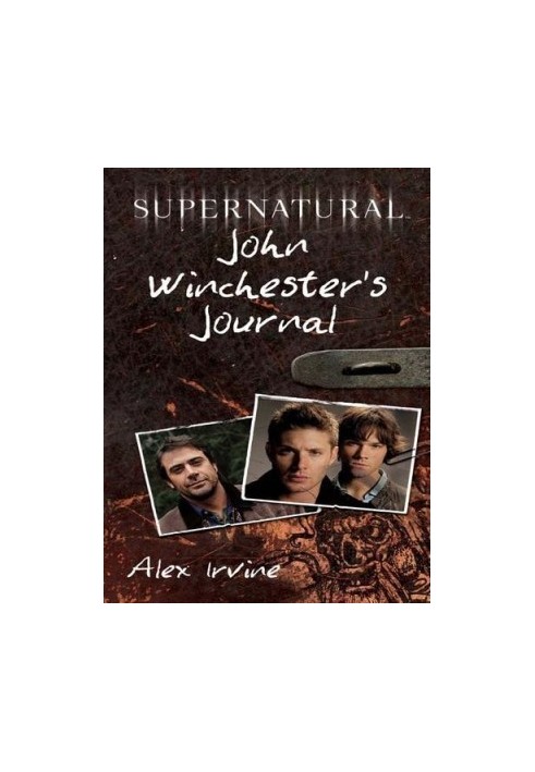 Supernatural: John Winchester's Journal