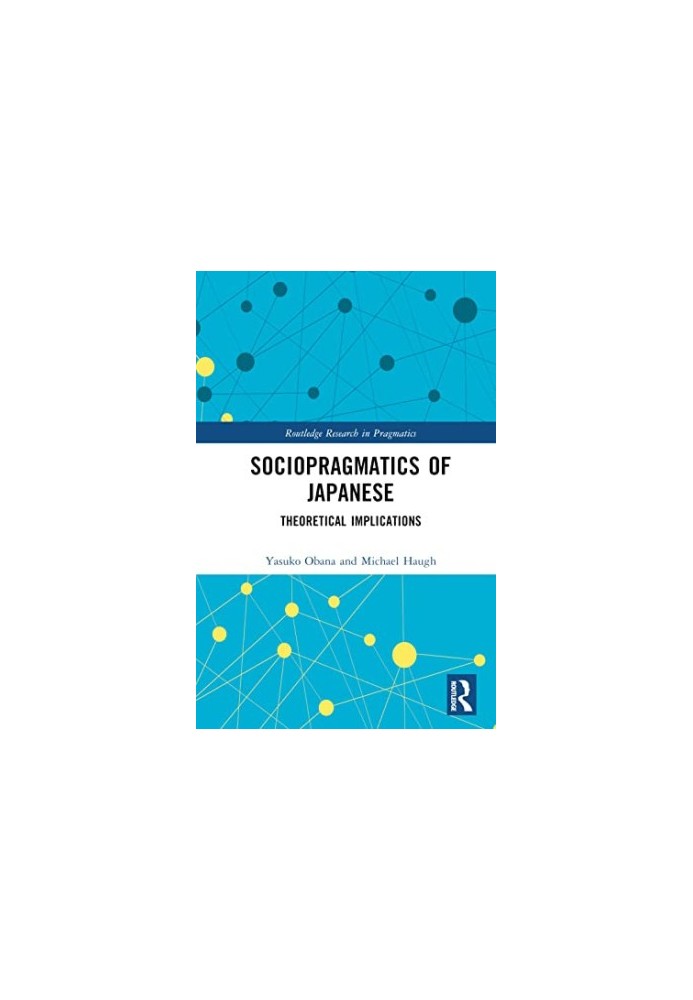 Sociopragmatics of Japanese : Theoretical Implications