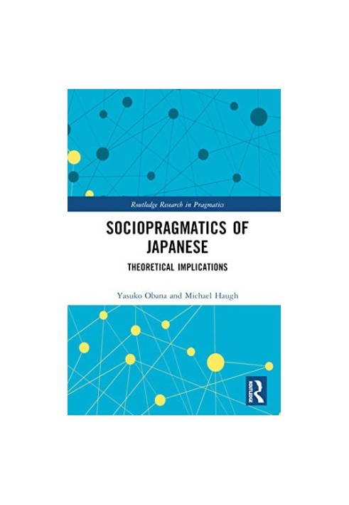 Sociopragmatics of Japanese : Theoretical Implications