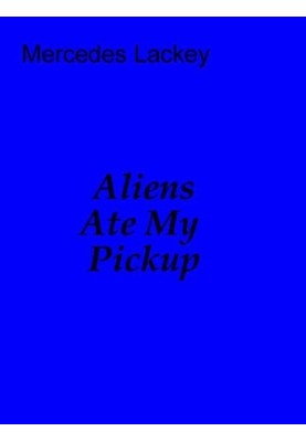 Aliens Ate My Pickup