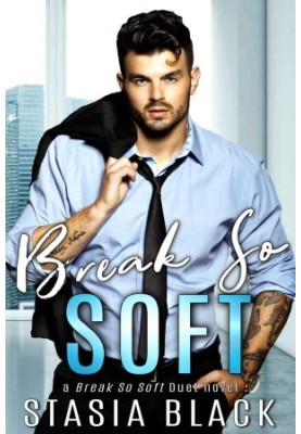 [Break So Soft Duet 01] • Break So Soft