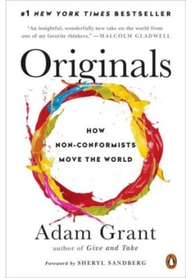 Originals: How Non-Conformists Move the World