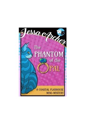 [Coastal Playhouse Mysteries 0.50] • The Phantom of the Opal