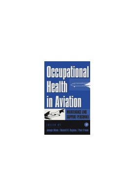 Occupational Health in Aviation. Maintenance and Support Personnel
