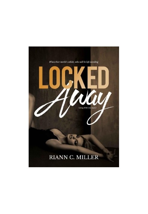 [Living With Lies 02] • Locked Away