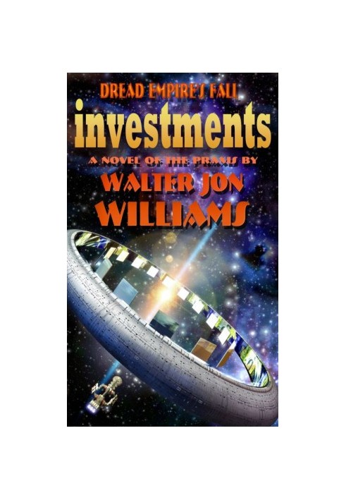 [Dread Empire's Fall 3.50] • Investments (Dread Empire's Fall)