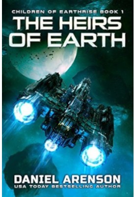 The Heirs of Earth - Earthrise, Book 1
