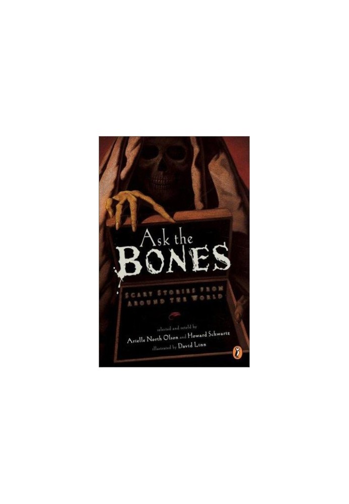 Ask the Bones: Scary Stories From Around the World