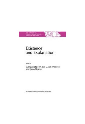 Existence and Explanation: Essays presented in Honor of Karel Lambert