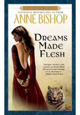 Dreams Made Flesh (The Black Jewels, 05)
