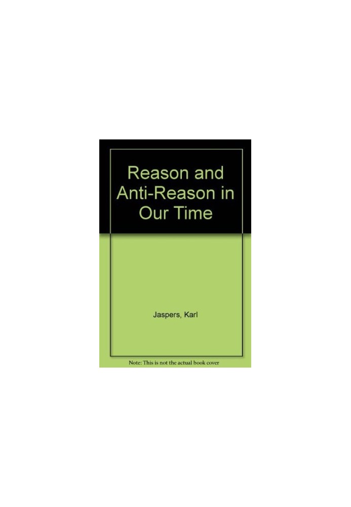 Reason and anti-reason in our time
