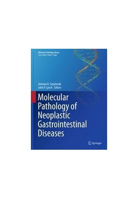Molecular Pathology of Neoplastic Gastrointestinal Diseases