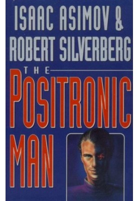 The positronic man