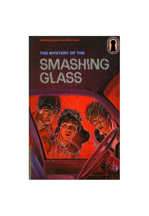 The Mystery of the Smashing Glass