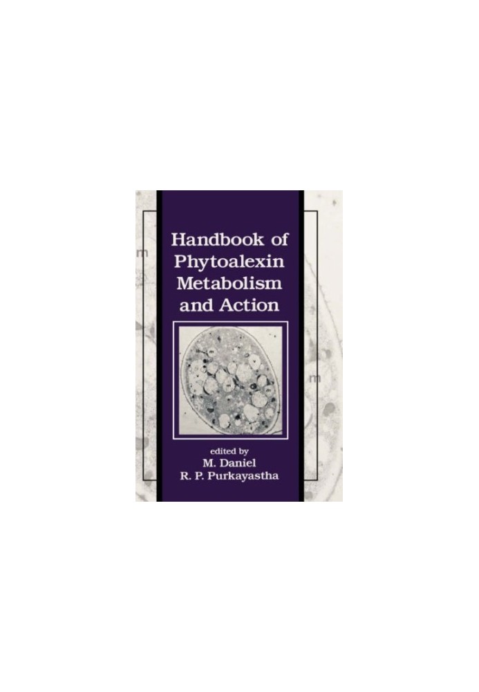 Handbook of Phytoalexin Metabolism and Action (Books in Soils, Plants, and the Environment)