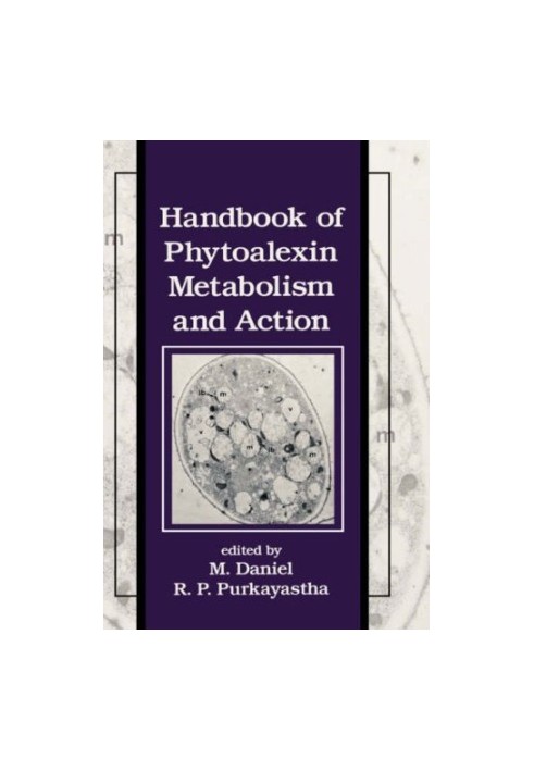 Handbook of Phytoalexin Metabolism and Action (Books in Soils, Plants, and the Environment)