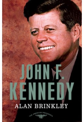 John F. Kennedy: The American Presidents Series: The 35th President, 1961-1963