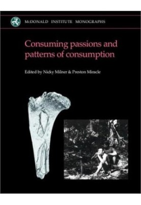 Consuming Passions and Patterns of Consumption