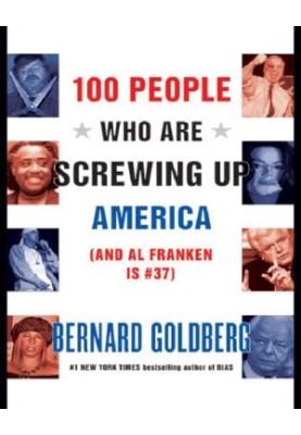 100 people who are screwing up America-- and Al Franken is 37