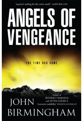 Birmingham, John - Angels of Vengeance