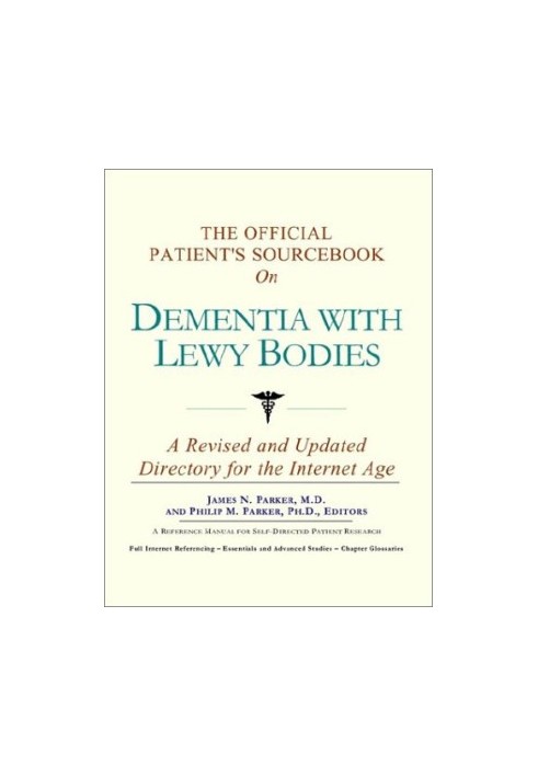 The Official Patient's Sourcebook on Dementia with Lewy Bodies